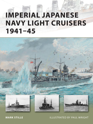 cover image of Imperial Japanese Navy Light Cruisers 1941&#8211;45